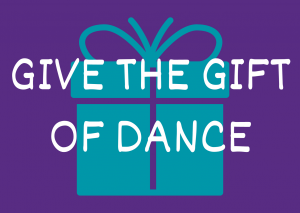 Give the gift of dance