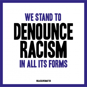 We stand to denounce racism in all its forms