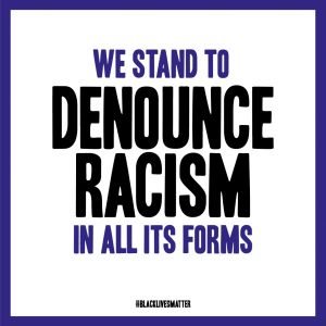 We stand to denounce racism in all its forms